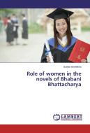 Role of women in the novels of Bhabani Bhattacharya di Sulake Sreelekha edito da LAP Lambert Academic Publishing