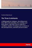 The Three Cruikshanks di Frederick Marchmont edito da hansebooks