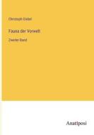Fauna der Vorwelt di Christoph Giebel edito da Anatiposi Verlag