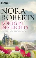 Die Königin des Lichts di Nora Roberts edito da Heyne Taschenbuch
