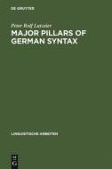 Major pillars of German syntax di Peter Rolf Lutzeier edito da De Gruyter