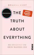 The Truth About Everything di Brianna Wiest edito da Piper Verlag GmbH