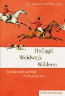 Hofjagd - Weidwerk - Wilderei edito da Schoeningh Ferdinand GmbH