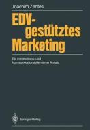 EDV-gestütztes Marketing di Joachim Zentes edito da Springer Berlin Heidelberg