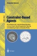 Constraint-Based Agents di Alexander Nareyek edito da Springer Berlin Heidelberg