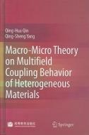 Macro-Micro Theory on Multifield Coupling Behavior of Heterogeneous Materials di Qing-Hua Qin, Qing-Sheng Yang edito da Springer
