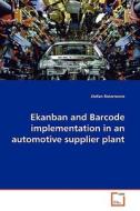 Ekanban and Barcode implementation in an automotive supplier plant di Stefan Rotermann edito da VDM Verlag