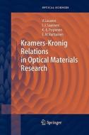 Kramers-Kronig Relations in Optical Materials Research di Valerio Lucarini, Kai-Erik Peiponen, Jarkko J. Saarinen, Erik M. Vartiainen edito da Springer Berlin Heidelberg