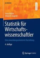 Statistik Fur Wirtschaftswissenschaftler di Irene Rossler, Albrecht Ungerer edito da Springer-verlag Berlin And Heidelberg Gmbh & Co. Kg
