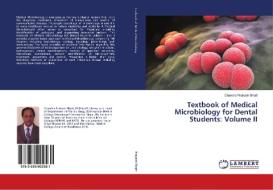 Textbook of Medical Microbiology for Dental Students: Volume II di Chandra Prakash Bhatt edito da LAP Lambert Academic Publishing