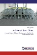 A Tale of Two Cities di Kevin Wynosky edito da LAP Lambert Academic Publishing