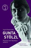 Gunta Stölzl di Ingrid Radewald edito da Weimarer Verlagsgesellsch