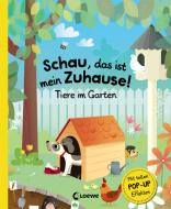 Schau, das ist mein Zuhause! - Tiere im Garten di Pavla Hanácková edito da Loewe Verlag GmbH