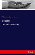 Deacons di William Henry Harrison Murray edito da hansebooks