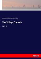 The Village Comedy di Mortimer Collins, Frances Cotton Collins edito da hansebooks