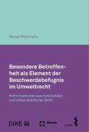 Besondere Betroffenheit als Element der Beschwerdebefugnis im Umweltrecht di Meret Rehmann edito da Nomos Verlags GmbH