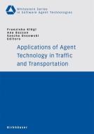 Applications of Agent Technology in Traffic and Transportation edito da Birkhäuser Basel
