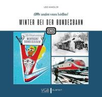 Winter bei der Bundesbahn di Udo Kandler edito da Klartext Verlag