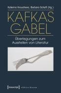 Kafkas Gabel edito da Transcript Verlag