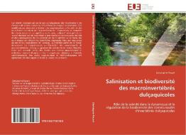 Salinisation et biodiversité des macroinvertébrés dulçaquicoles di Christophe Piscart edito da Editions universitaires europeennes EUE