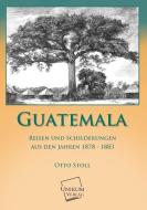 Guatemala di Otto Stoll edito da UNIKUM