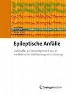 Epileptische Anf Lle. Videoatlas Zur S di EBNER  ALOIS edito da Springer