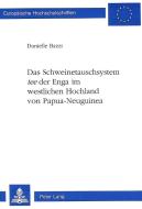 Das Schweinetauschsystem «tee» der Enga im westlichen Hochland von Papua-Neuguinea di Danielle Bazzi edito da Lang, Peter