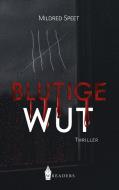 Blutige Wut di Mildred Speet edito da Wreaders Verlag