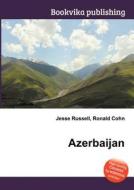 Azerbaijan di Jesse Russell, Ronald Cohn edito da Book On Demand Ltd.