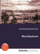 Machilipatnam di Jesse Russell, Ronald Cohn edito da Book On Demand Ltd.