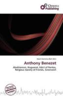Anthony Benezet edito da Chromo Publishing