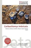 Caribachlamys Imbricata edito da Betascript Publishing