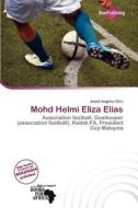 Mohd Helmi Eliza Elias edito da Duct Publishing