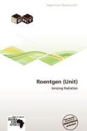 Roentgen (unit) edito da Cede Publishing