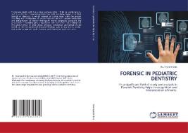 FORENSIC IN PEDIATRIC DENTISTRY di Soumyashri Das edito da LAP LAMBERT Academic Publishing