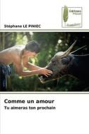 Comme un amour di Stephane Le Piniec edito da Éditions Muse