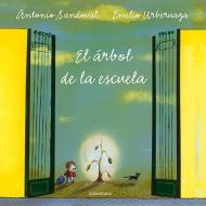 El Arbol de la Escuela di Antonio Sandoval edito da KALANDRAKA