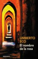 El Nombre de la Rosa / The Name of the Rose di Umberto Eco edito da DEBOLSILLO