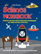 Science Workbook Class 5 di Ashok Kumar edito da V&S Publishers