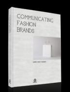 Communicating Fashion Brands edito da Sendpoints