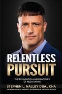 Relentless Pursuit di Stephen Nalley edito da Black Briar Publishing