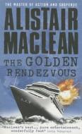 The Golden Rendezvous di Alistair MacLean edito da HarperCollins Publishers
