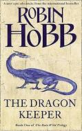 Dragon Keeper di Robin Hobb edito da Harpercollins Publishers