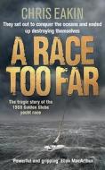 A Race Too Far di Chris Eakin edito da Ebury Publishing