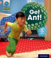 Project X: Alien Adventures: Pink: Get Ant! di Tim Little edito da Oxford University Press