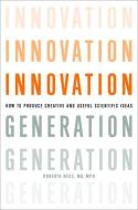 Innovation Generation di Roberta B. Ness edito da Oxford University Press Inc