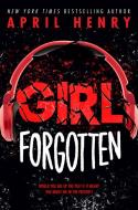 Girl Forgotten di April Henry edito da LITTLE BROWN & CO