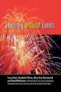 Learning without Limits di Susan Hart, Annabelle Dixon, Mary Jane Drummond, Donald McIntyre edito da Open University Press