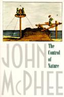 The Control of Nature di John Mcphee edito da NOONDAY PR