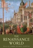 The Renaissance World edito da Taylor & Francis Ltd